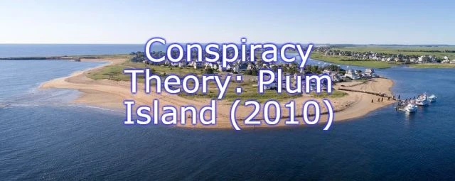 Conspiracy Theory: Plum Island (2010)
