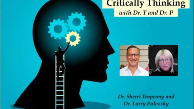 Critically Thinking with Dr P and Dr M | Episode 86 - March 17 2022