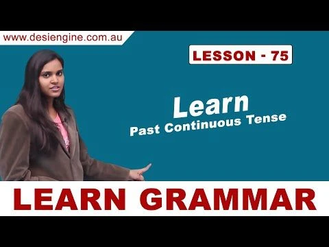 Lesson- 75 Learn Past Continuous Tense | Learn English Grammar | Desi Engine India