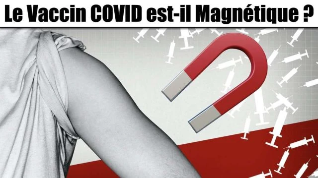 Le Vaccin COVID est-il Magnétique ?