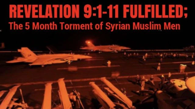 REVELATION 9;1-11 FULFILLED; The 5 Month Torment of Syrian Muslim Men