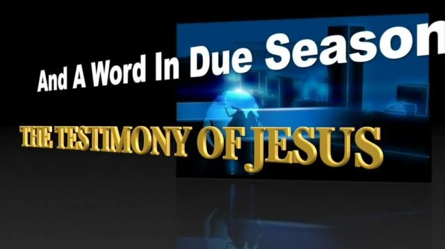 THE TESTIMONY OF JESUS 2