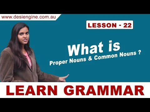 Lesson - 22 What is Proper Nouns & Common Nouns ? | Learn English Grammar | Desi Engine India