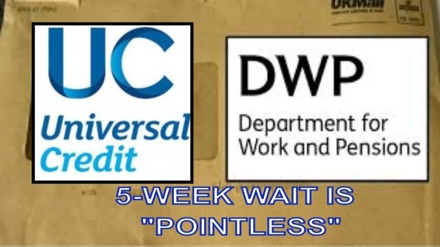 Universal Credit 5-week wait is 