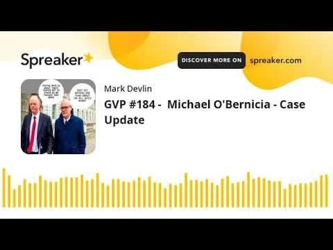 GVP #1984 |Michael OBernicia | PCP Case Update