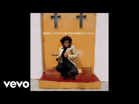 Maxwell - Ascension (No Ones Gonna Love You So Dont Ever Wonder) (Uncut - Audio)