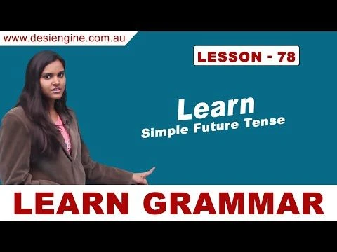 Lesson - 78 Learn Simple Future Tense | Learn English Grammar | Desi Engine India