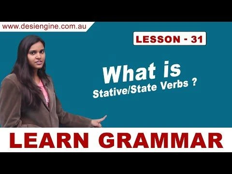 Lesson - 31 What is Stative/State Verbs ? | Learn English Grammar | Desi Engine India