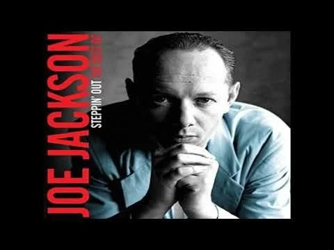 Joe Jackson - Steppin Out (1982 Single Version) HQ