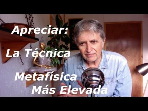 APRECIAR: LA TECNICA METAFÍSICA MAS ELEVADA || No-Dualidad No-Dual Advaita Despertar Conciencia