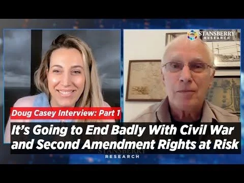 It’s Going to End Badly With Civil War and Second Amendment Rights at Risk | Doug Casey