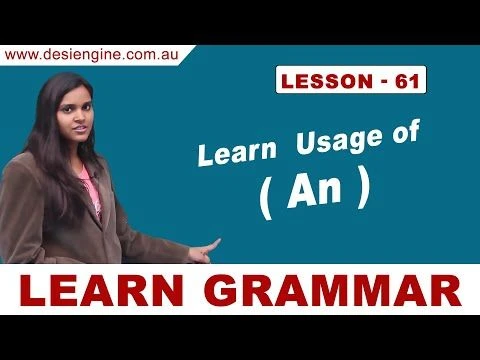 Lesson - 61 Learn  Usage of ( An ) | Learn English Grammar | Desi Engine India