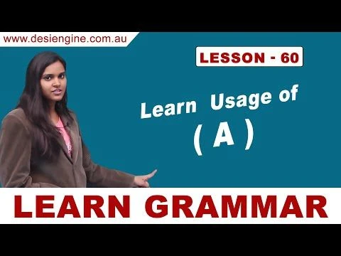 Lesson - 60 Learn  Usage of ( A ) | Learn English Grammar | Desi Engine India