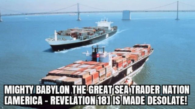 MIGHTY BABYLON [AMERICA - REVELATION 18] THE GREAT SEA TRADER NATION IS MADE DESOLATE!