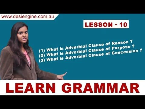 Lesson - 10 Learn Different Types of Adverbial Clause | Learn English Grammar | Desi Engine India