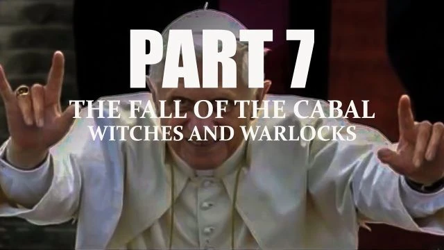 FALL OF THE CABAL - THE SEQUEL (Part 7)