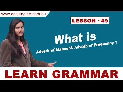 Lesson - 49 What is Adverb of Manner& Adverb of Frequency? Learn English Grammar | Desi Engine I