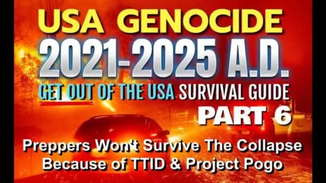 USA GENOCIDE 2021-2025 AD - WHY PREPPERS WONT SURVIVE THE COLLAPSE - PART 6