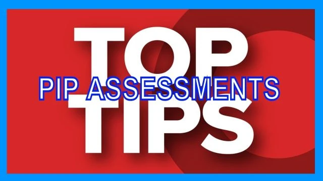 Tips for PIP application and Face to Face Assessments [YT UPLOAD]