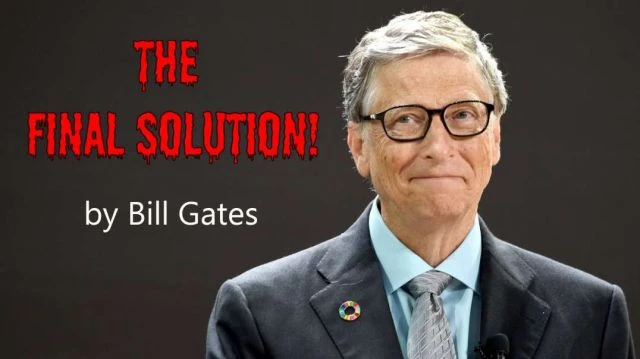 Bill Gates FINAL SOLUTION