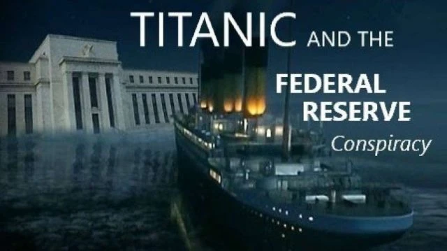 FED Titanic Rothschilds conspiracy