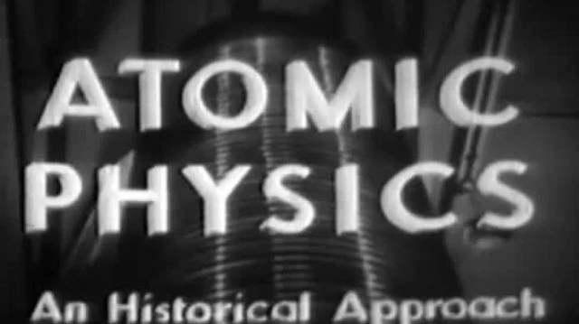 Atomic Physics - US National Archives - RARE DOCUMENTARY