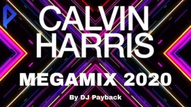 Calvin Harris Megamix 2020