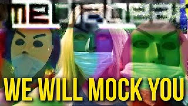 We Will Mock You