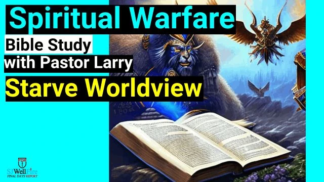 Get a Biblical Worldview, Spiritual Warfare Bible Study