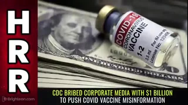 CDC bribed corporate media with $1 BILLION to push covid vaccine misinformation