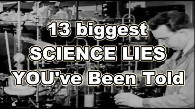 13 biggest SCIENCE LIES YOUve Been Told