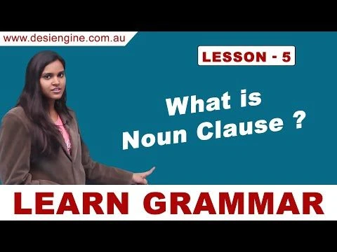 Lesson - 5  What is Noun  Clause ? | Learn English Grammar | Desi Engine India