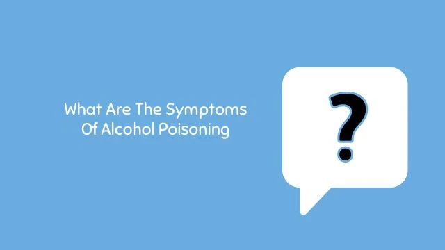 Symptoms Of Drinking Too Much Alcohol | 1000 Island Addiction Rehab