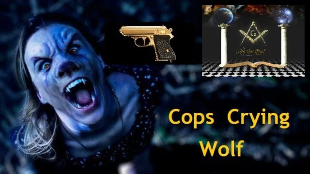 Masons/Cops Crying Wolf