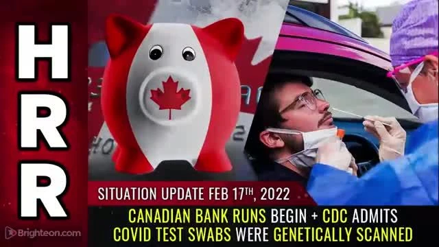 Situation Update 02/17/22 - Canadian BANK RUNS begin