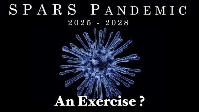 Spars Pandemic 2025-28 an Exercise?