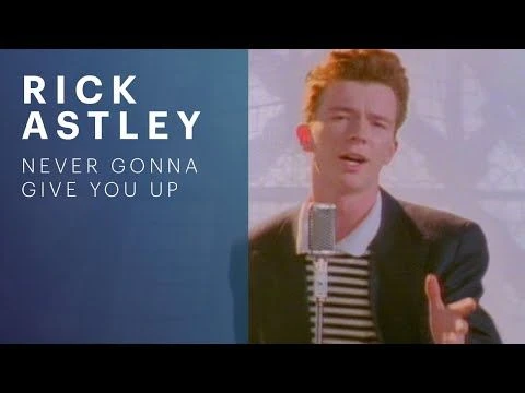 Rick Astley - Never Gonna Give You Up (Video)