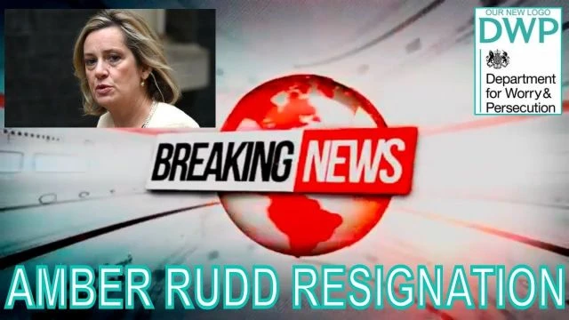 DWP Secretary Amber Rudd Resignation (7th Sept 2019 @ 22:00)  -  BREAKING NEWS [YT UPLOAD]