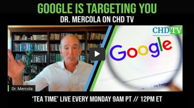 Dr Mercola | Google is Targeting You