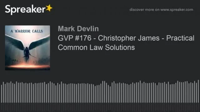 GVP 176 - Christopher James - Practical Common Law Solution (Mark Devlin)