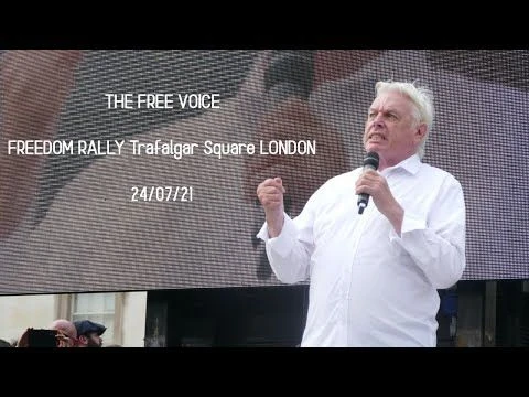 Freedom Rally Trafalgar Square London 24/07/21 - David Icke Andrew Kaufman Vernon Coleman