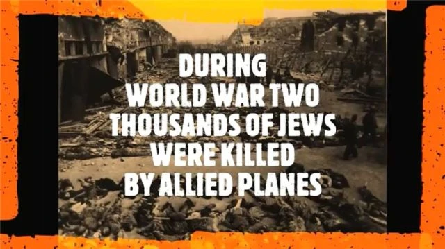 Jews Killed By Allied Planes Packaged As Nazi Holocaust Victims