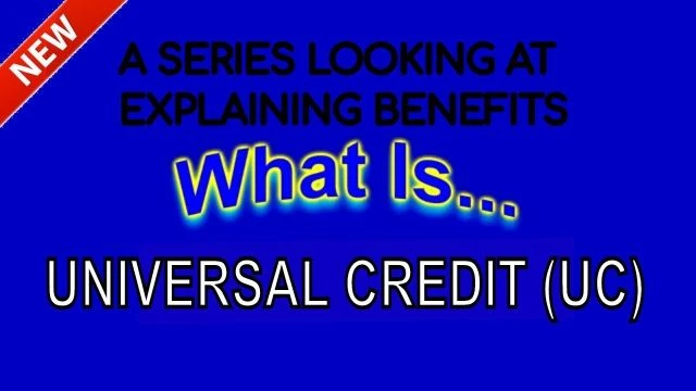 What Is: UC (universal credit)? [YT UPLOAD]