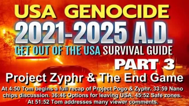 USA GENOCIDE 2021-2025 AD - PROJECT ZYPHR & THE END GAME - PART 3