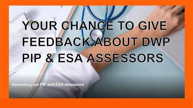 Assess the assessors: Your feedback about PIP and ESA assessments is needed [YT UPLOAD]