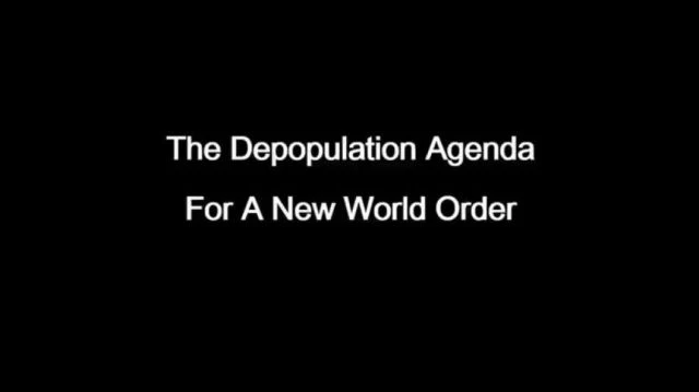 The Depopulation Agenda for a New World Order