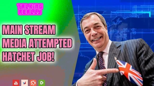 MSM hatchet job failure, Reform UK | Talking Really Channel