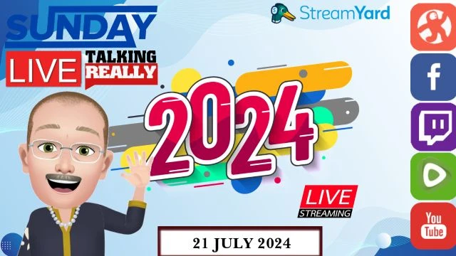 Sunday Live! 21 July 2024 | Talking Really Channel | NOT LIVE