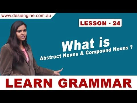 Lesson - 24 What is Abstract Nouns & Compound Nouns ? | Learn English Grammar | Desi Engine Indi