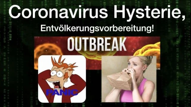 Coronavirus Hysterie Entvölkerungsvorbereitung!